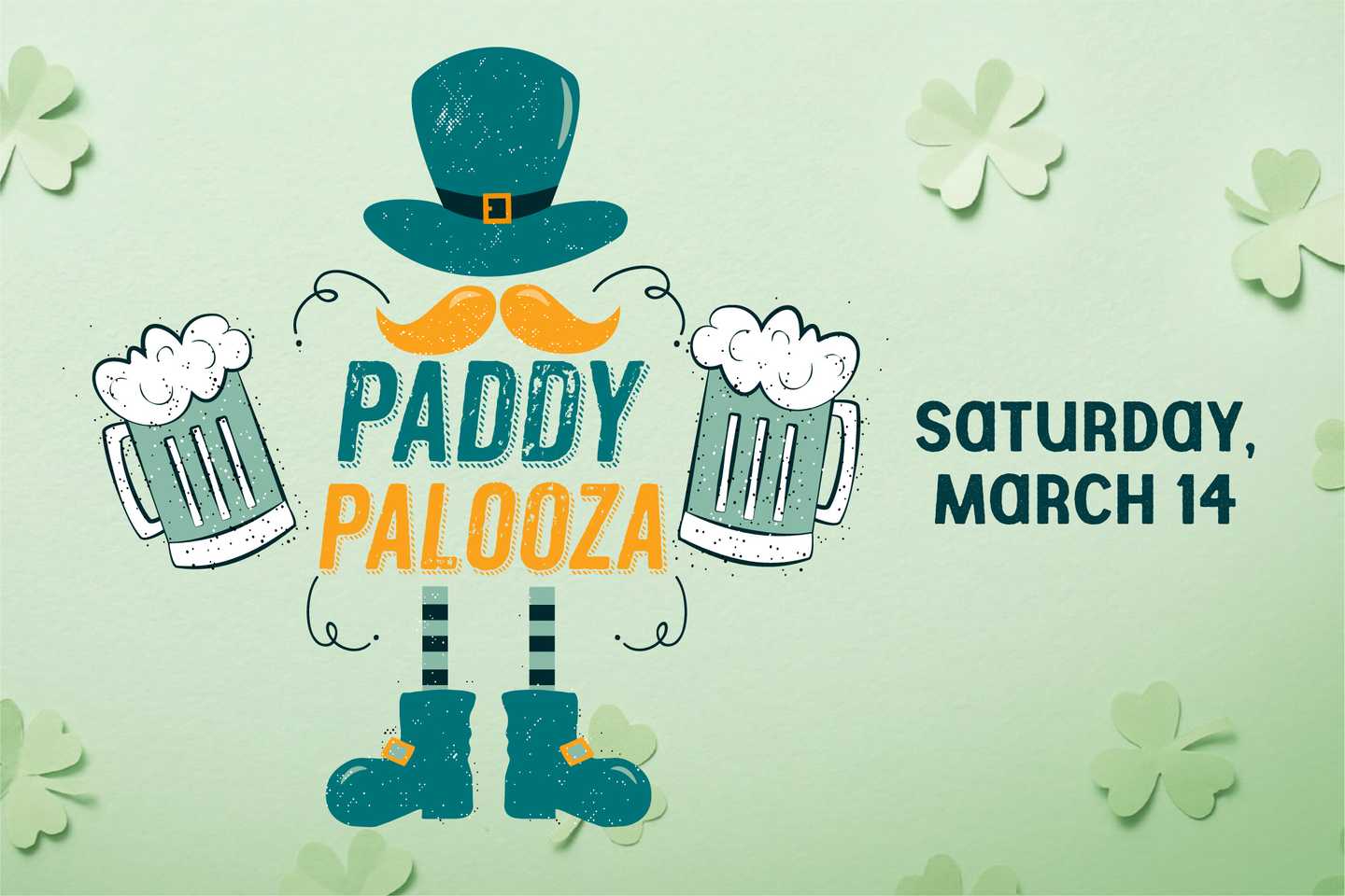 Paddy Palooza Saturday March 14