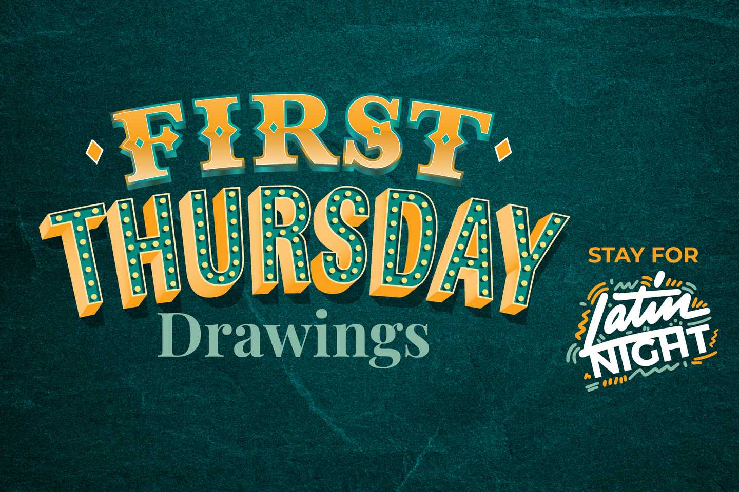 First Thursday Drawings - Stay for Latin Night